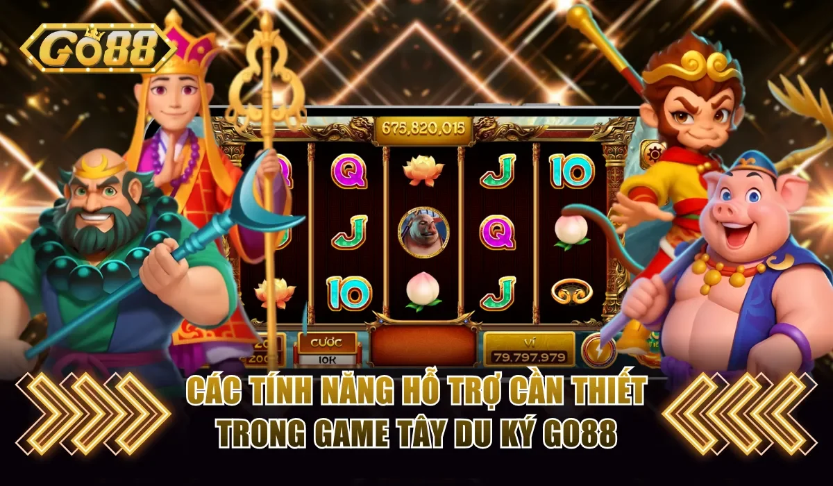 Tây Du Ký Go88 - Game Slot Gắn Liền Với Nhân Vật Tuổi Thơ 4 Hiểu rõ các tính năng hỗ trợ cần thiết để chơi Tây Du Ký Go88